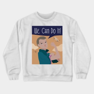 Eleven: We can do it Crewneck Sweatshirt